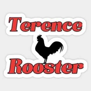 Terence Rooster Sticker